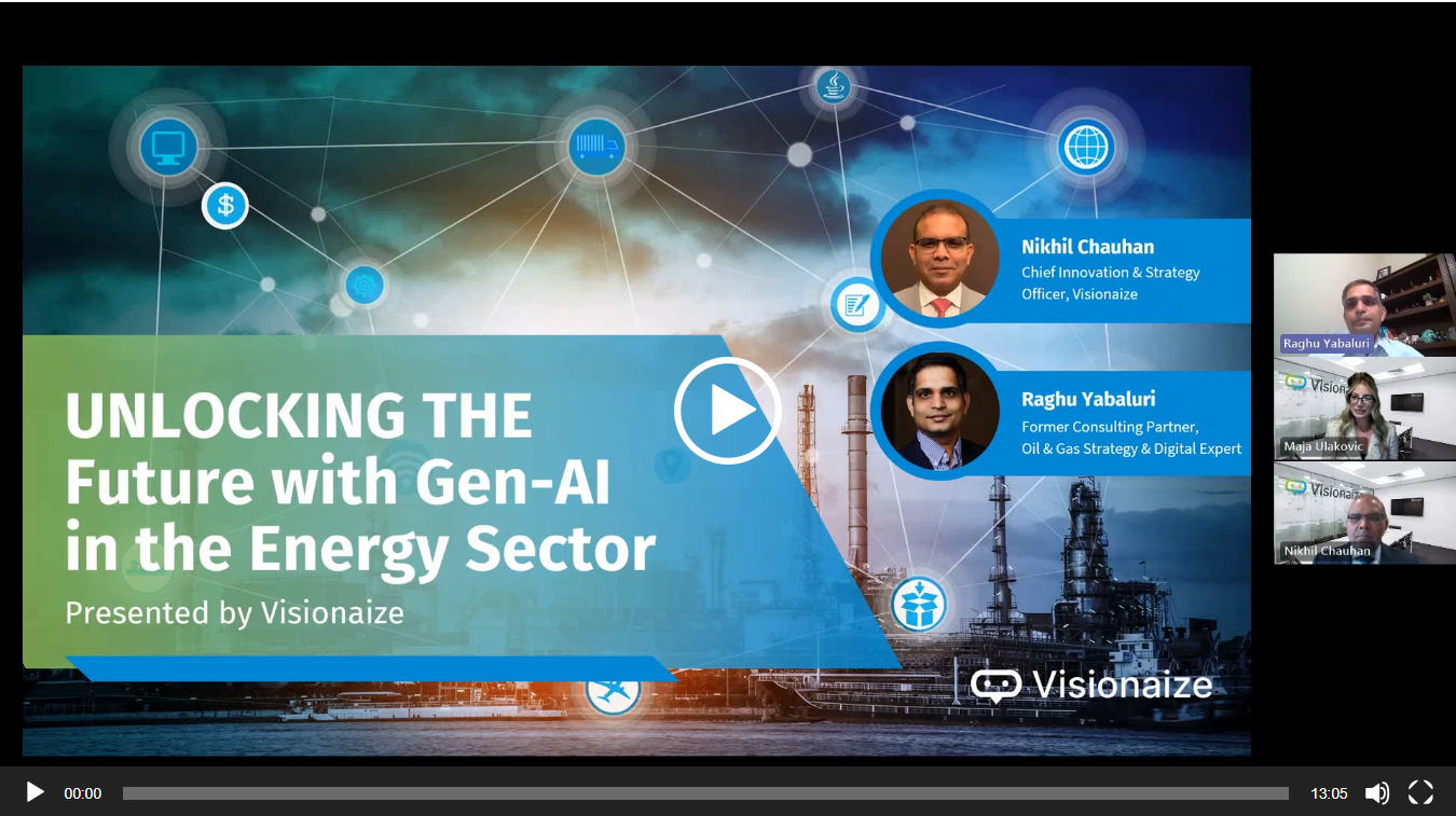 Unlocking the Future of Energy with Gen-AI: Insights from Visionaize's Latest Webinar