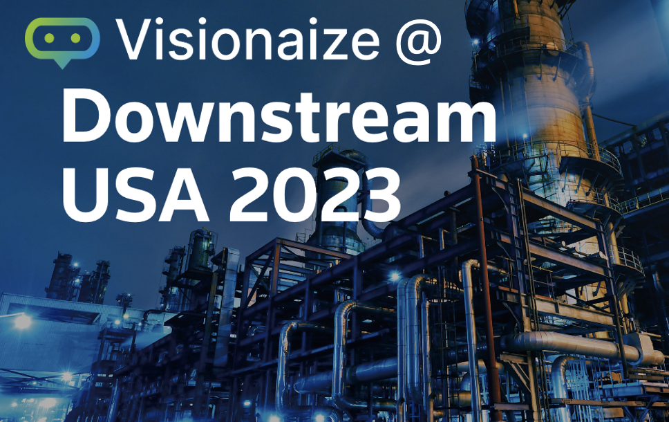 Visionaize at Downstream USA 2023 Visionaize